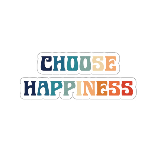 Choose Happiness Kiss-Cut Sticker