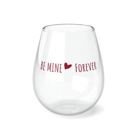 Be Mine Stemless Wine Glass, 11.75oz